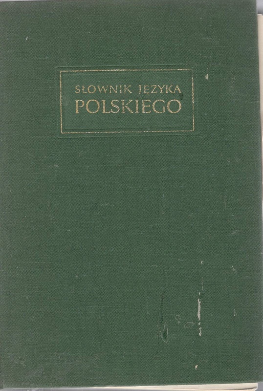 Słownik języka polskiego. T. 10, Wyg-Ż