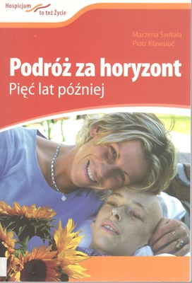 Podróż za horyzont : pięć lat później