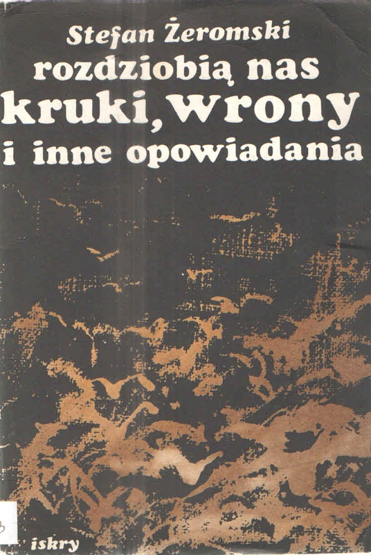 Rozdziobią nas kruki, wrony i inne opowiadania
