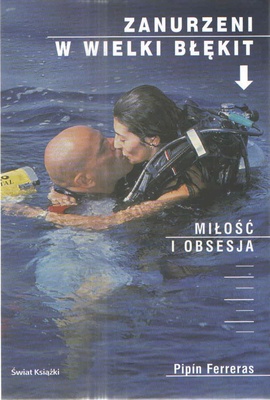 Zanurzeni w wielki błękit : miłość i obsesja
