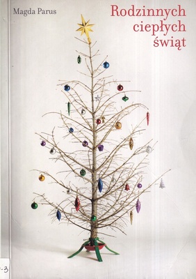 Rodzinnych ciepłych świąt