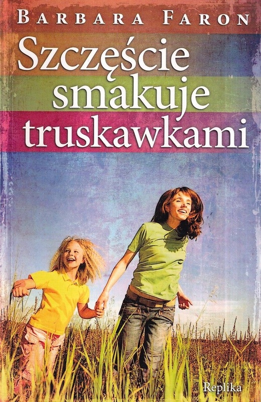 Szczęście smakuje truskawkami