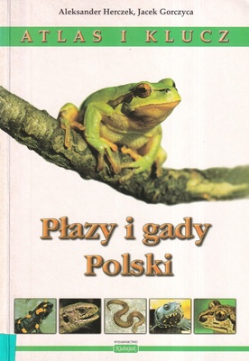 Płazy i gady Polski : atlas i klucz
