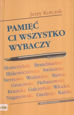 Pamięć ci wszystko wybaczy