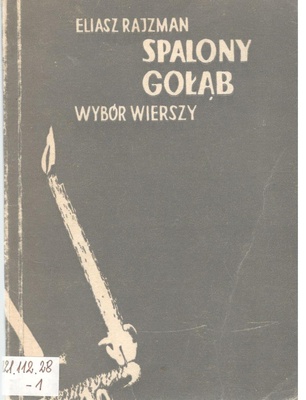 Spalony gołąb : wybór wierszy