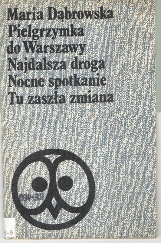 Pielgrzymka do Warszawy ; Najdalsza droga ; Nocne spotkanie ; Tu zaszła zmiana