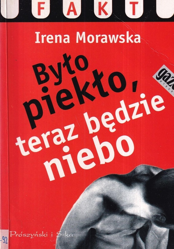 Było piekło, teraz będzie niebo : zbiór reportaży z lat 1993-1998