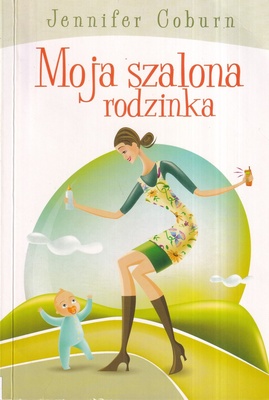Moja szalona rodzinka