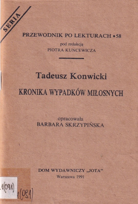 Tadeusz Konwicki "Kronika wypadków miłosnych"