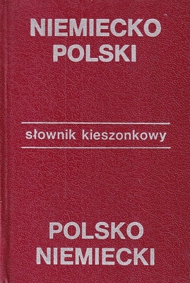 Kieszonkowy słownik niemiecko-polski, polsko-niemiecki = Taschenwörterbuch deutsch-polnisch, polnisch-deutsch