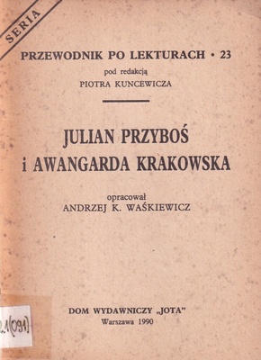 Julian Przyboś i Awangarda Krakowska