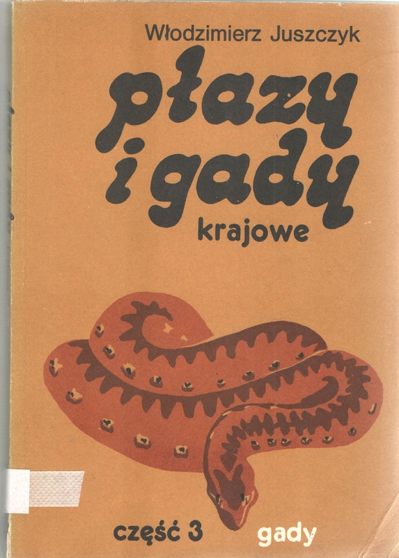 Płazy i gady krajowe.. Cz. 3, Gady - Reptilia