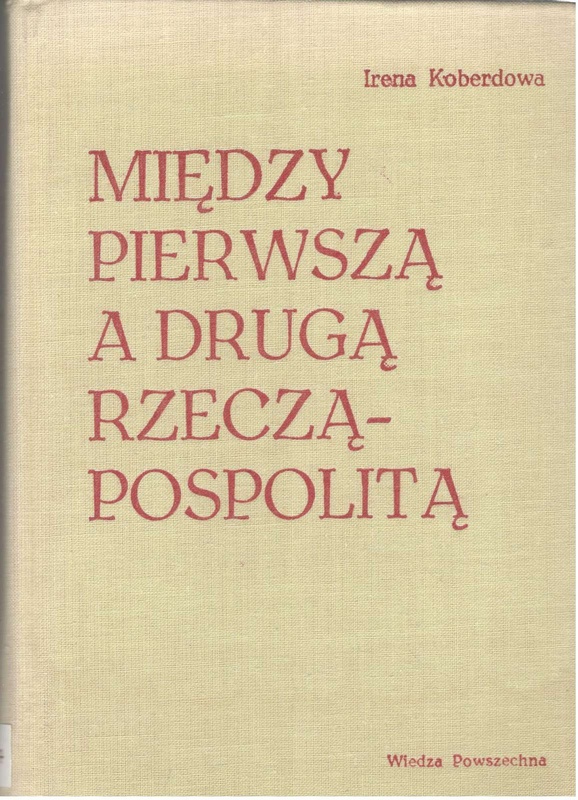 Między pierwszą a drugą Rzecząpospolitą : dzieje Polski : 1795-1918