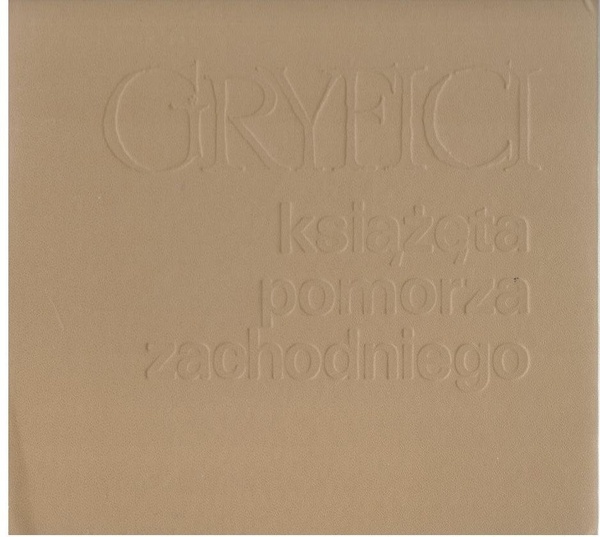 Gryfici : książęta Pomorza Zachodniego