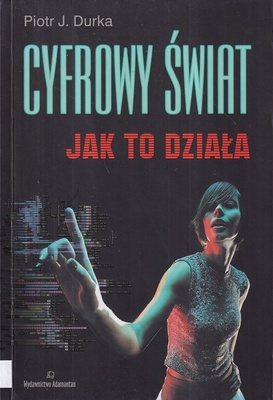 Cyfrowy świat: jak to działa