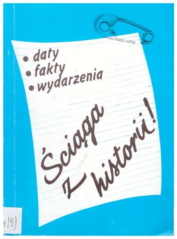 Ściąga z historii! : daty, fakty, wydarzenia