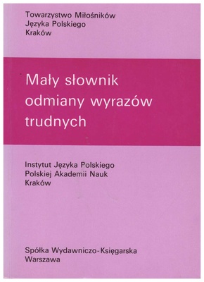 Mały słownik odmiany wyrazów trudnych