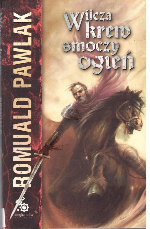 Wilcza krew, smoczy ogień