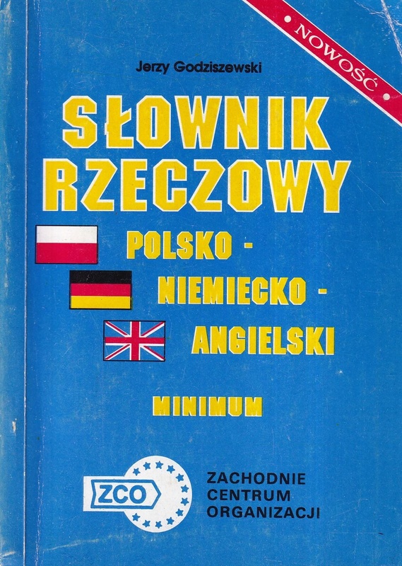 Słownik rzeczowy - minimum polsko-niemiecko-angielski
