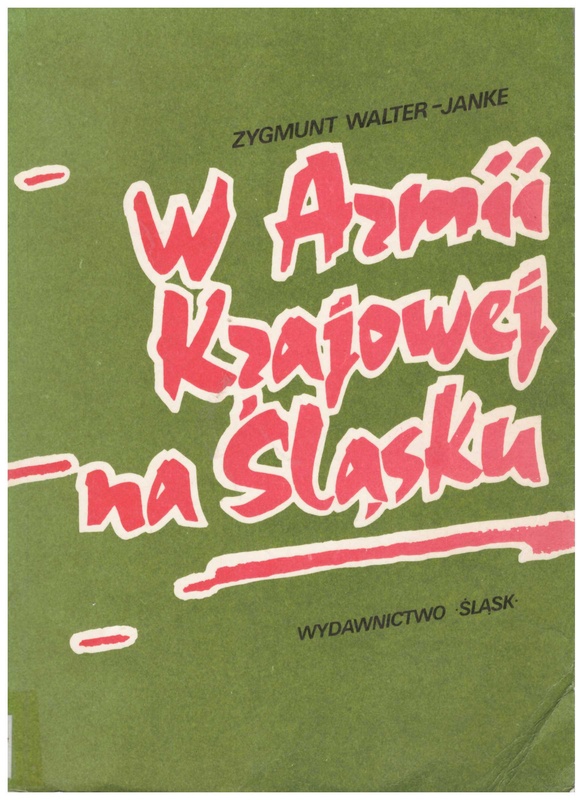 W Armii Krajowej na Śląsku