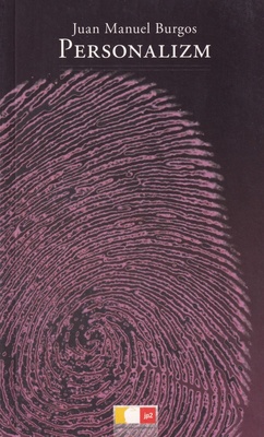 Personalizm : autorzy i tematy nowej filozofii