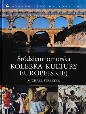 Śródziemnomorska kolebka kultury europejskiej