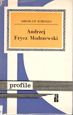 Andrzej Frycz Modrzewski : humanista, pisarz