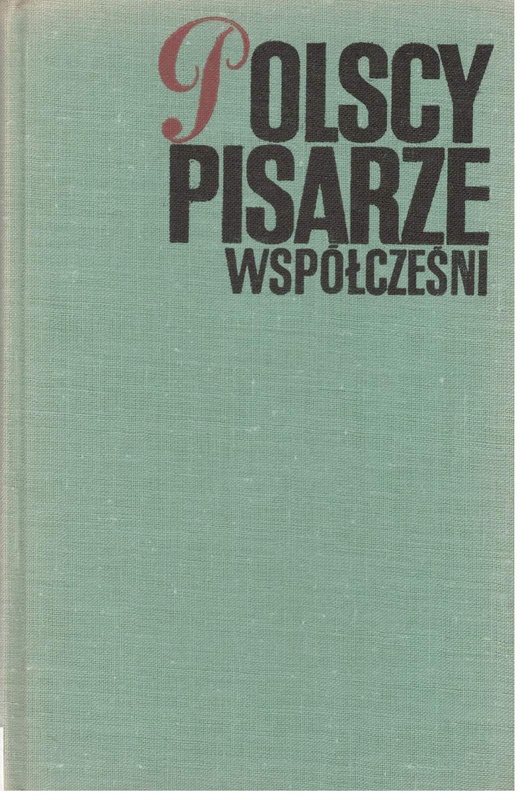 Polscy pisarze współcześni : informator 1944-1970
