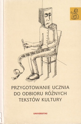 Przygotowanie ucznia do odbioru różnych tekstów kultury