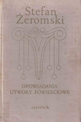 Opowiadania ; Utwory powieściowe