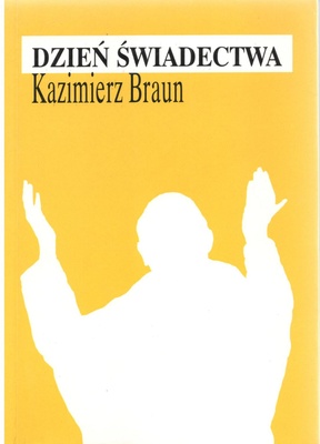 Dzień świadectwa : powieść