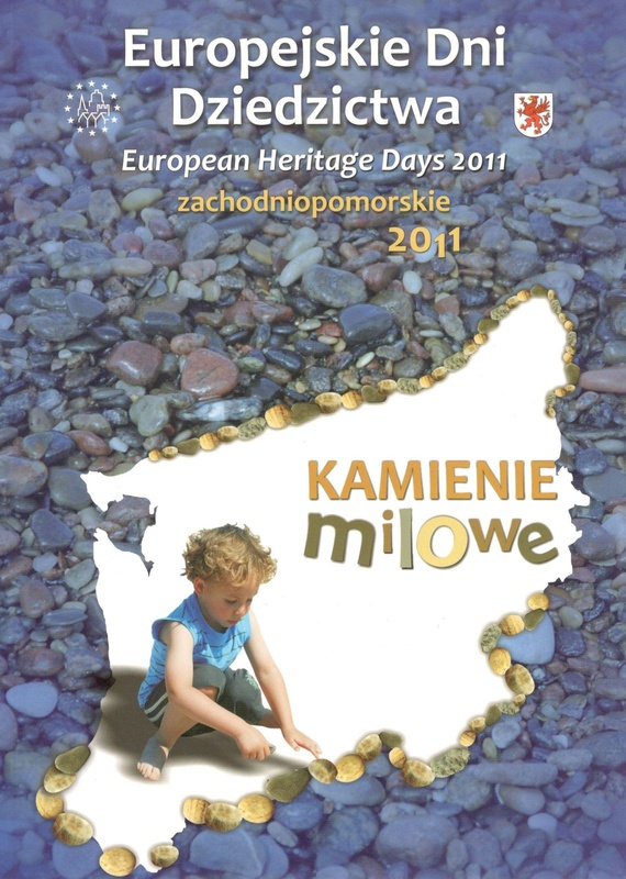 Kamienie milowe : materiały opracowane z okazji obchodów Europejskich Dni Dziedzictwa 2011 w województwie zachodniopomorskim