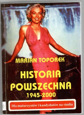 Świat : historia lat 1945-2000 : dla maturzystów i kandydatów na studia