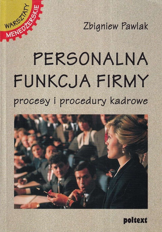 Personalna funkcja firmy : procesy i procedury kadrowe