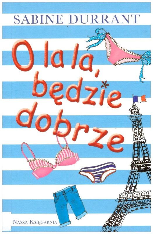 O la la, będzie dobrze