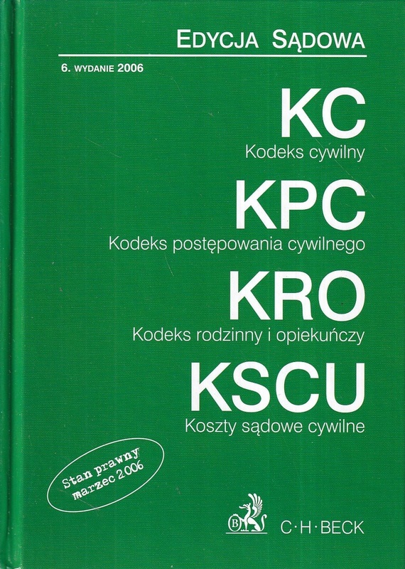Kodeks cywilny ; Kodeks postępowania cywilnego ; Kodeks rodzinny i opiekuńczy ; Koszty sądowe cywilne : teksty jednolite wraz z indeksem rzeczowym