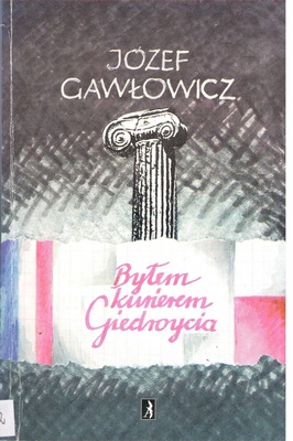 Byłem kurierem Giedroycia