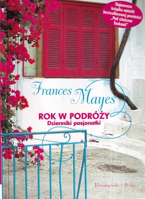 Rok w podróży : dziennik pasjonatki