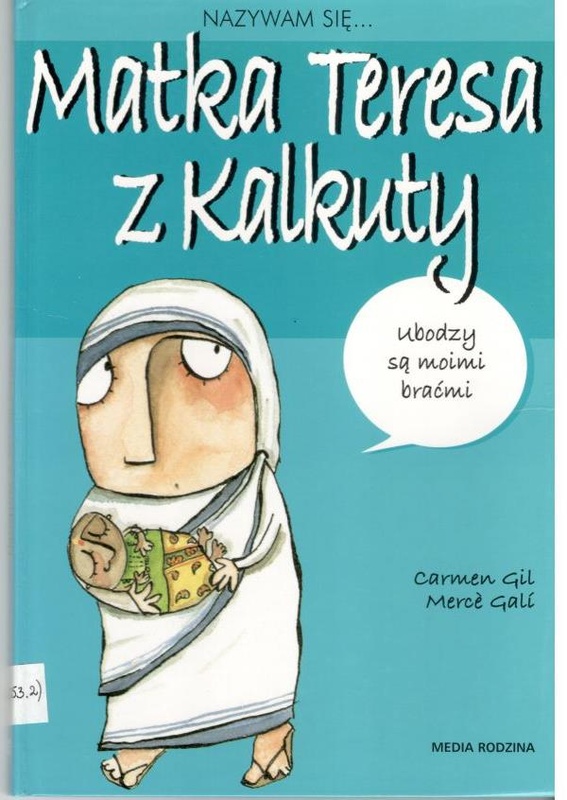 Matka Teresa z Kalkuty