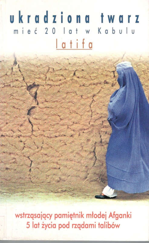 Ukradziona twarz : mieć 20 lat w Kabulu