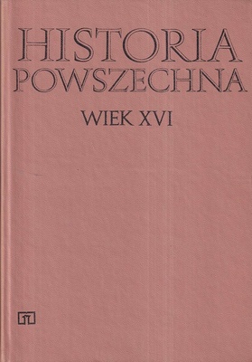 Historia powszechna : wiek XVI