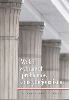 Wokół wybranych problemów konstytucjonalizmu