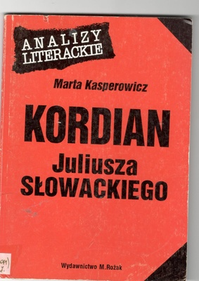 "Kordian" Juliusza Słowackiego
