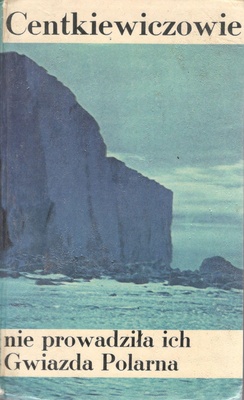 Nie prowadziła ich Gwiazda Polarna