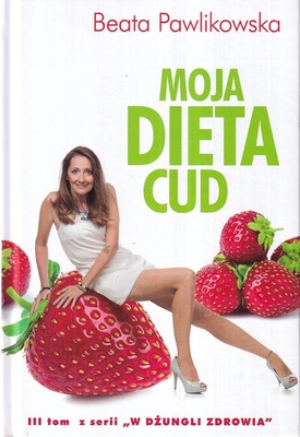 Moja dieta cud