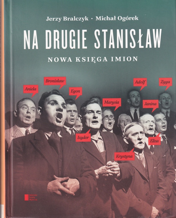 Na drugie Stanisław : nowa księga imion