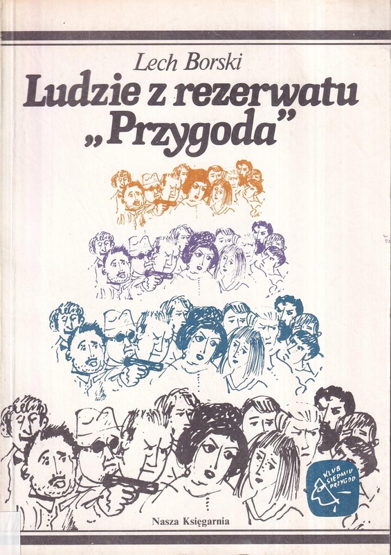Ludzie z rezerwatu "Przygoda"