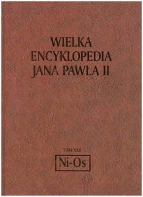 Wielka encyklopedia Jana Pawła II. T. 22, Nikaragua - Ostatnia Wieczerza