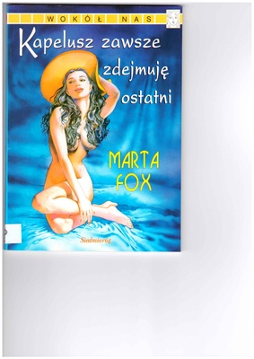 Kapelusz zawsze zdejmuję ostatni