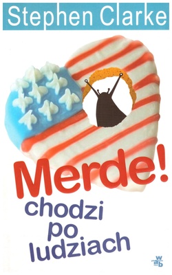 Merde! chodzi po ludziach